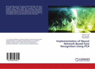 Implementation of Neural Network Based Face Recognition Using PCA