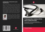 Tratamento restaurativo para hipertensao