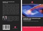 Padroes de Comunicacao Multimodal
