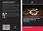 dramaturgia do teatro de documentos na America