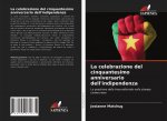 celebrazione del cinquantesimo anniversario dell'indipendenza