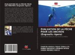 EVALUATION DE LA PECHE POUR LES ANCHOIS (Engraulis rigens)