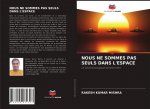 Nous Ne Sommes Pas Seuls Dans l'Espace