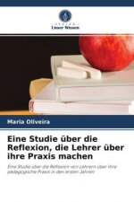 Eine Studie uber die Reflexion, die Lehrer uber ihre Praxis machen
