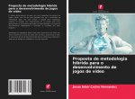 Proposta de metodologia hibrida para o desenvolvimento de jogos de video