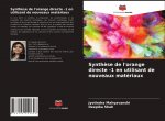 Synthese de l'orange directe -1 en utilisant de nouveaux materiaux