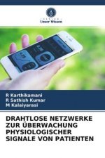 Drahtlose Netzwerke Zur UEberwachung Physiologischer Signale Von Patienten