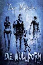 Nullform (Buch #1)