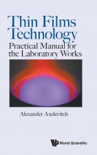 Thin Films Technology: Practical Manual For The Laboratory Works