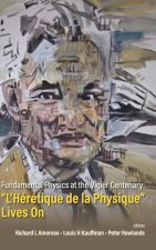 Fundamental Physics At The Vigier Centenary: 