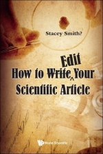 How to Write a Scientific Paper After You Think You've Written It
