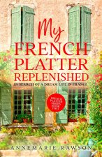 My French Platter Replenished