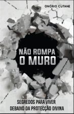 Nao Rompa o Muro