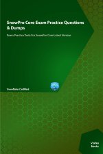 SnowPro Core Exam Practice Questions & Dumps