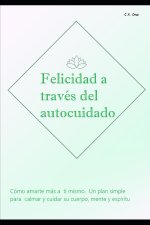 Felicidad a traves del autocuidado