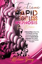 Extreme Rapid Weight Loss Hypnosis for Women