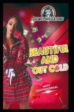 Beautiful And Outcold