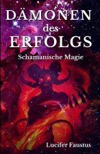 Damonen des Erfolgs