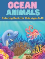 Ocean Animals Coloring Book for Kids Ages 5-10