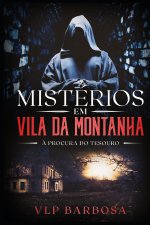 Misterios em Vila da Montanha