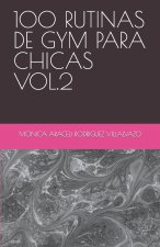 100 Rutinas de Gym Para Chicas Vol.2