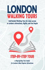 London Walking Tours - (London Travel Guide Book 2021 - 2022)