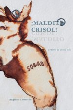 !Maldito Crisol!