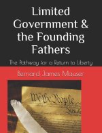 Limited Government & the Founding Fathers