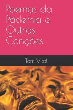 Poemas da Pademia e Outras Cancoes