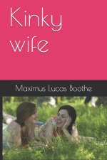 Kinky wife