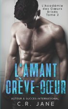 L'Amant Creve-Coeur