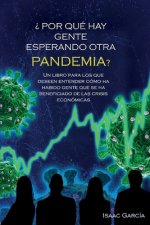 ?Por que hay gente esperando otra pandemia?