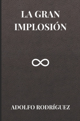 gran implosion