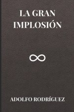 gran implosion