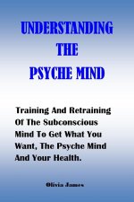 Understanding the Psyche Mind