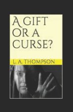 gift or a curse?