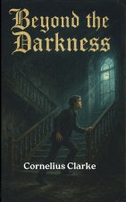Beyond the Darkness