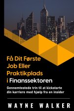 Fa Dit Forste Job Eller Praktikplads i Finanssektoren