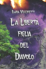 Liberta figlia del Diavolo
