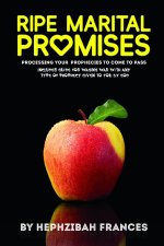 Ripe Marital Promises