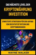 Das nachste Level der Kryptowahrung Investition
