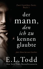 Mann, den ich zu kennen glaubte