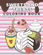 Sweets and Treats Coloring Book For Kids