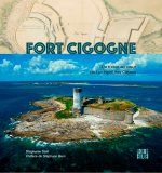 Fort Cigogne - Un Trésor Au C ur De L'Archipel Des