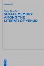 Social Memory among the Literati of Yehud