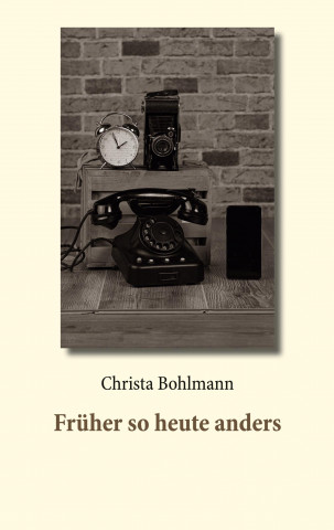 Fruher so heute anders