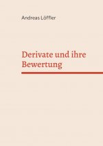 Derivate und ihre Bewertung