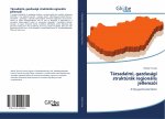 Társadalmi, gazdasági struktúrák regionális jellemz?i
