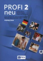 Profi 2 Neu. Język niemiecki. 2015. PWN.