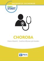 Pewny start. Instrukcje zachowań. Choroba